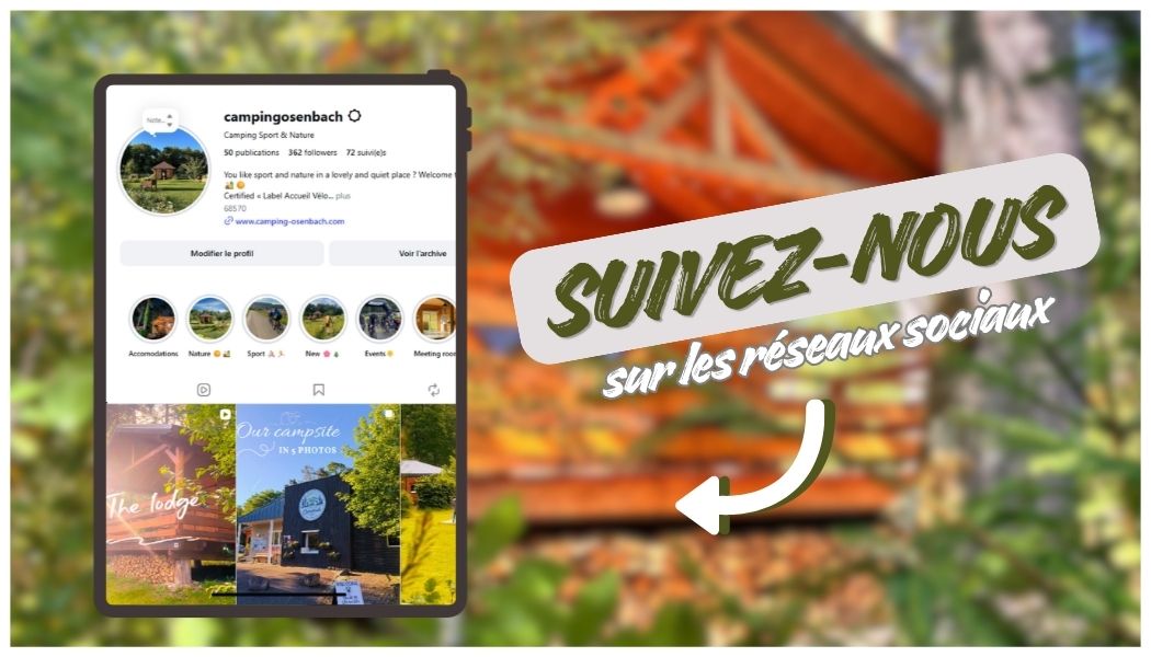 SUIVEZ NOUS 1 | Camping Osenbach La saison 2026 commence ! Guebwiller 0